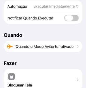 Configuração de automação no iOS para executar a ação "Bloquear Tela" imediatamente quando o "Modo Avião" for ativado.