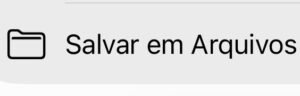 Opção "Salvar em Arquivos" acompanhada por um ícone de pasta preta, usada para organizar documentos no iPhone.