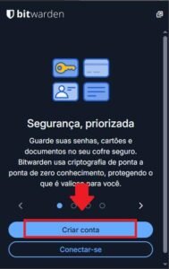 Tela de boas-vindas do Bitwarden exibindo a frase "Segurança, priorizada" e botões para criar conta ou conectar-se.